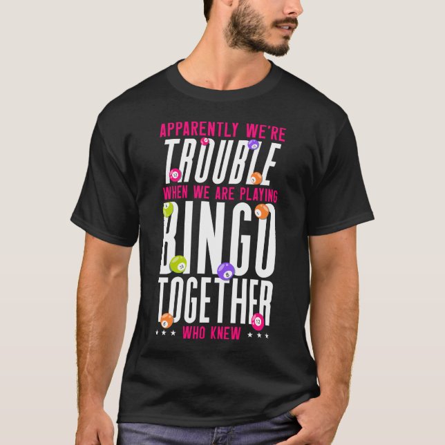 Bingo Player Offensichtlich sind wir Probleme, wen T-Shirt (Vorderseite)