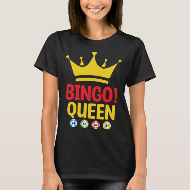Bingo Queen Bingo Card Game Gambling Luck Bingo Ba T-Shirt (Vorderseite)