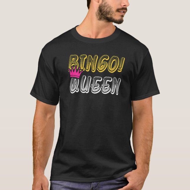 Bingo Queen Bingo Player T-Shirt (Vorderseite)
