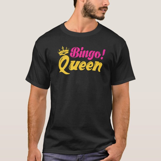 Bingo Queen  Bingo Player T-Shirt (Vorderseite)