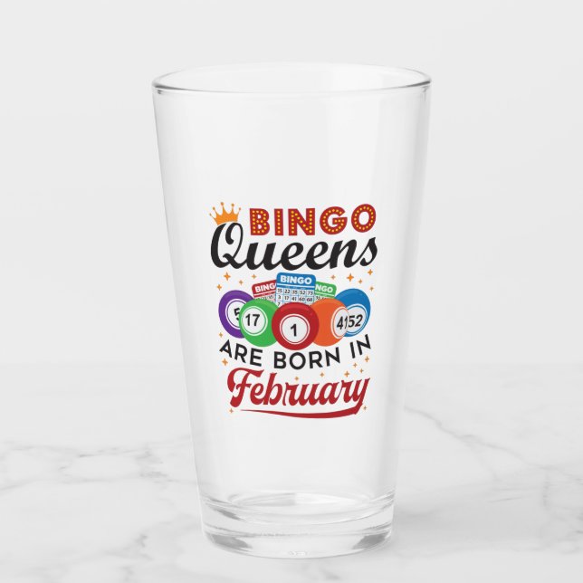 Bingo Queens ist im Februar Geboren Glas (Vorderseite)