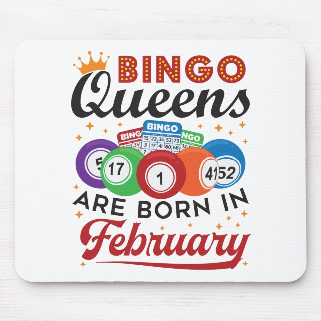 Bingo Queens ist im Februar Geboren Mousepad (Vorne)