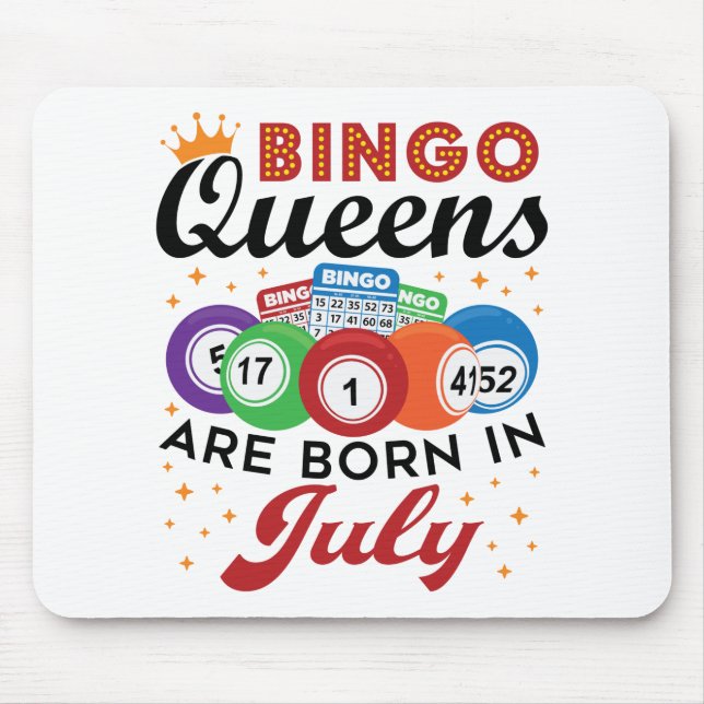 Bingo Queens ist im Juli Geboren Mousepad (Vorne)