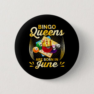 Bingo Queens sind Geboren im Juni Weihnachtsfest X Button