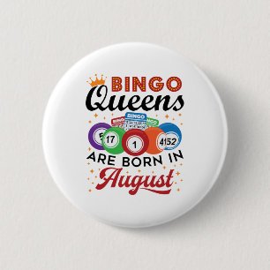 Bingo Queens sind im August Geboren Button