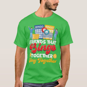 Bingo-Spieler-Freunde-Kumpels Mädchen T-Shirt