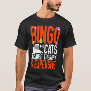 Bingo-Spieler Katze Bingo Und Katzen Weil Therapie T-Shirt