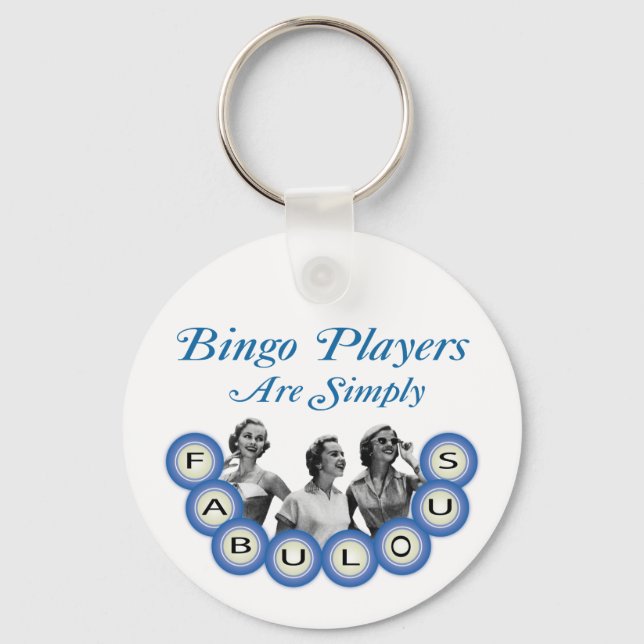 Bingo Spieler sind einfach fantastisch Schlüsselanhänger (Vorderseite)