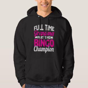 Bingo-Spielerin Vollzeit Oma Teilzeit Bingo-Cha Hoodie