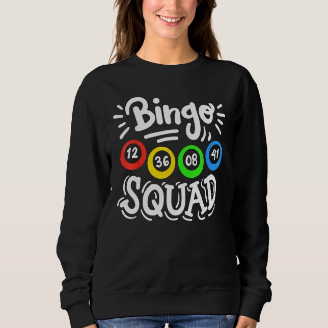 Bingo Squad 1 Sweatshirt (Vorderseite)
