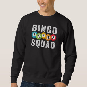 Bingo Squad Team Spieler Glückliches Bingo Männe Sweatshirt