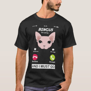 Bingus nennt Meme meinen geliebten haarlosen Sphin T-Shirt