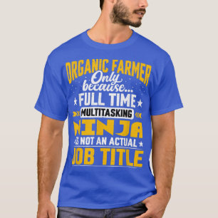 Bio Bauer Beruf Titel Bio landwirtschaftlicher Bet T-Shirt