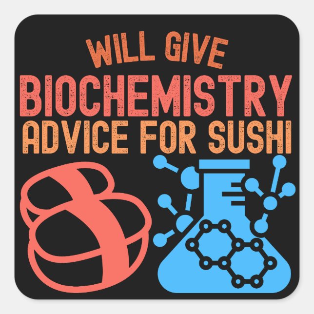 Bio-Chemie für Sushi Quadratischer Aufkleber (Vorderseite)