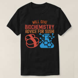 Bio-Chemie für Sushi T-Shirt