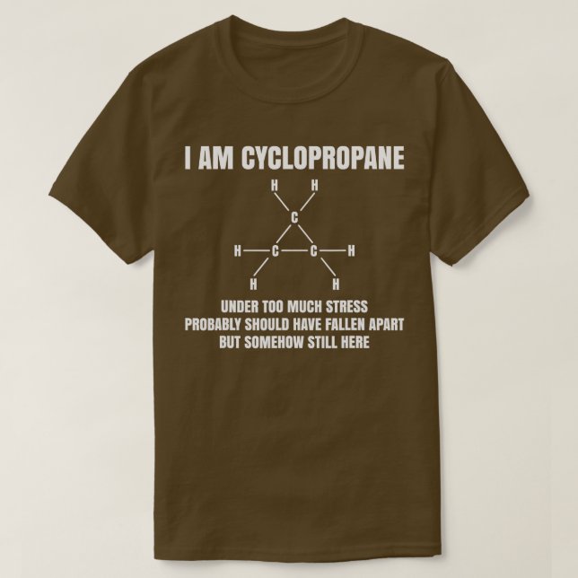 Bio Chemie Nerd Gift Cyclopropan Stress Jo T-Shirt (Design vorne)
