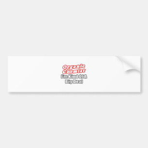 Bio Chemist...Big Deal Autoaufkleber