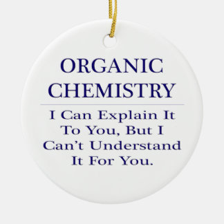 Bio Chemist Joke .. Erklären Sie nicht verstehen Keramikornament