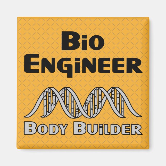 Bio Engineer Body Builder Magnet (Vorne)