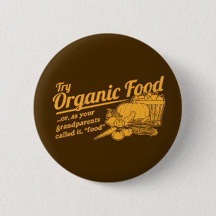 Bio Nahrung - Ihre Großeltern nannten sie "Nahrun Button