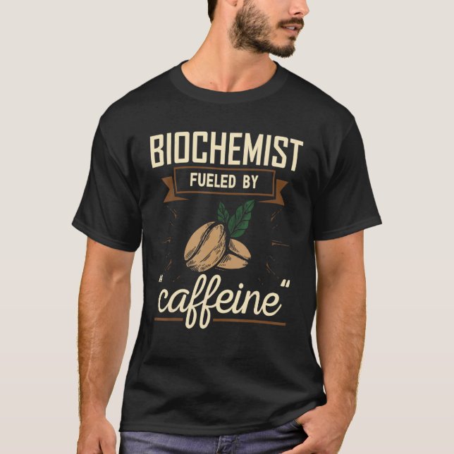 Biochemie Biochemiker, angeregt durch Kaffeebbiolo T-Shirt (Vorderseite)