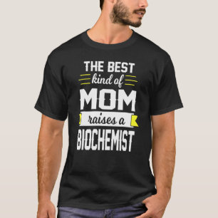 Biochemie Mama Biochemikerin Proud Mother T-Shirt
