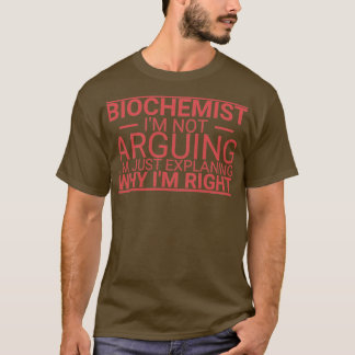 Biochemiker argumentieren Biochemie T-Shirt