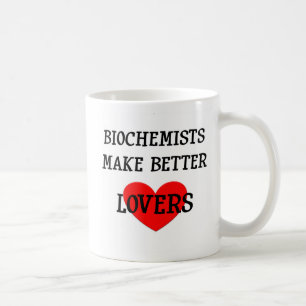 Biochemiker machen bessere Liebhaber Kaffeetasse