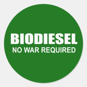Biodiesel: kein Krieg erforderlich Runder Aufkleber