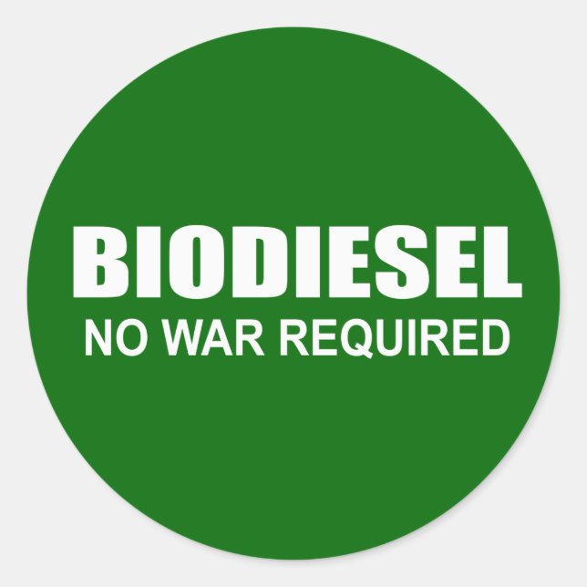 Biodiesel: kein Krieg erforderlich Runder Aufkleber (Vorderseite)