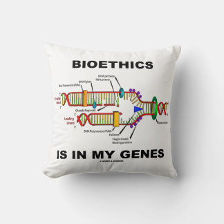 Bioethik ist in meinen Genen (DNS-Reproduktion) Kissen