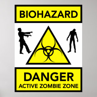 Biogefährdung Gefahr Aktives Zombie-Zone-Poster Poster