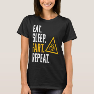 Biogefährdung isst schlafende Furz Wiederholung to T-Shirt