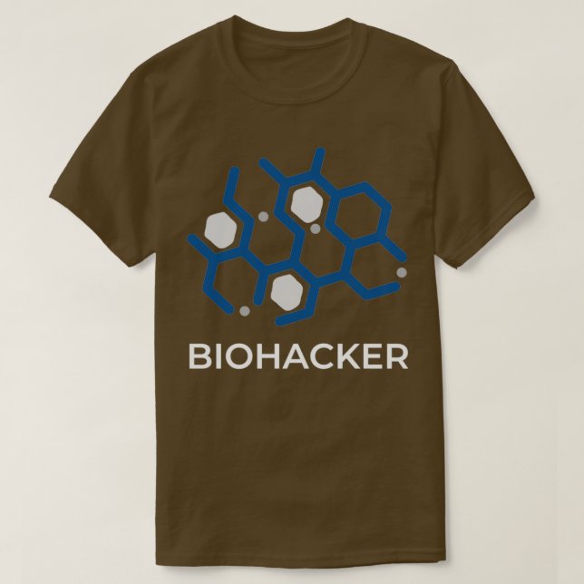 Biohacker hacken Ihre Biologie-Moleküle T-Shirt (Design vorne)