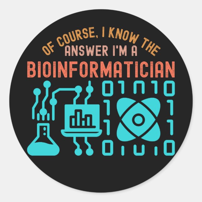 Bioinformatics Quotes55, Bioinformatics Students Runder Aufkleber (Vorderseite)