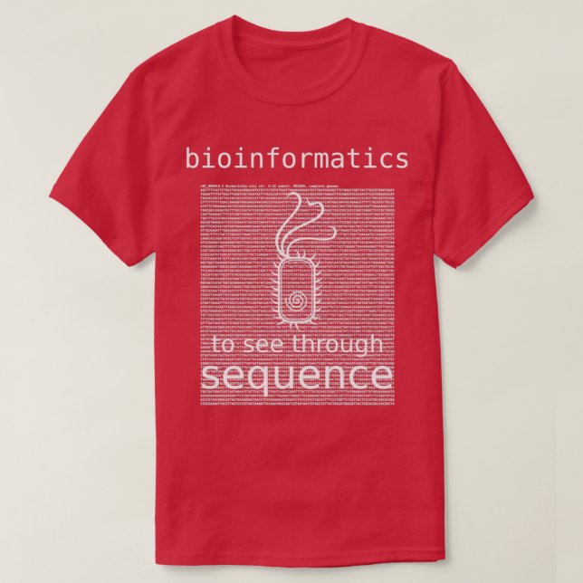 Bioinformatik zur Beobachtung durch Sequenzbakteri T-Shirt (Design vorne)