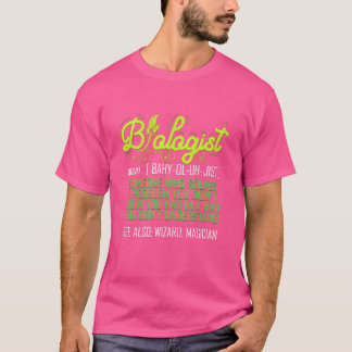 Biologe Lustig für Biologielehrer Wissenschaftler T-Shirt