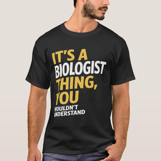 Biologe Thing T-Shirt (Vorderseite)