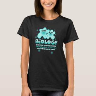 Biologie Biologe Wissenschaftlerin Professor Cel T-Shirt
