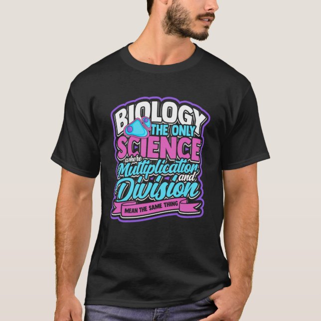 BIOLOGIE das einzige naturwissenschaftliche Biolog T-Shirt (Vorderseite)