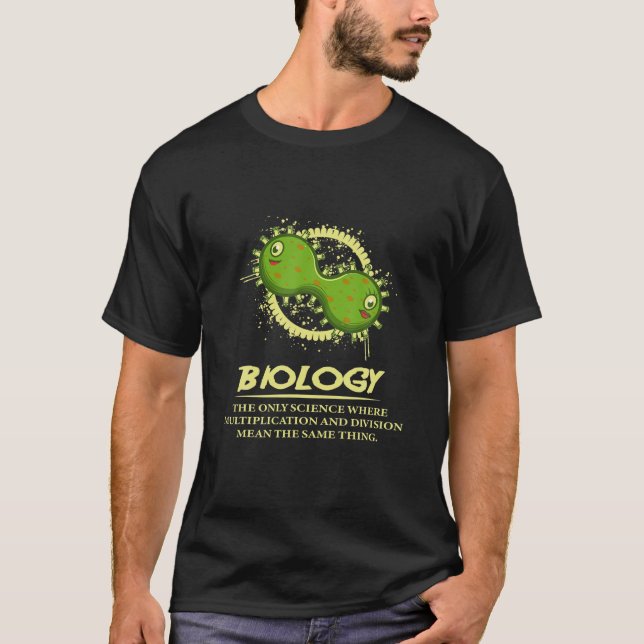 Biologie Funny Biologist oder Wissenschaftler T-Shirt (Vorderseite)