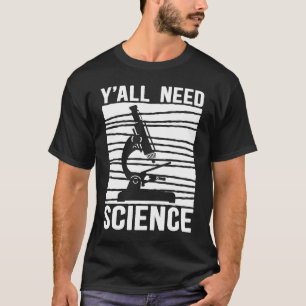 Biologie-Mikroskop-Lehrer Biologe Ihr alle brauch T-Shirt