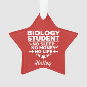 Biologie-Student kein Leben oder Geld Ornament