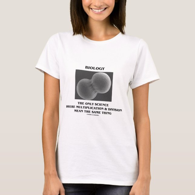 Biologie-Wissenschafts-Abteilungs-Vermehrung die T-Shirt (Vorderseite)