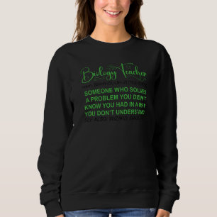 Biologielehrer Definition Biologieunterricht Sweatshirt