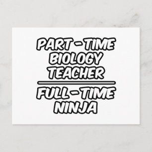 Biologielehrer in Teilzeit... Vollzeit-Ninja Postkarte