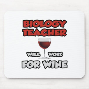 Biologielehrer ... wird für Wein arbeiten Mousepad