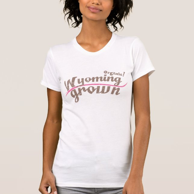 Biologisch! Wyoming-Grown T-Shirt (Vorderseite)