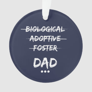 Biologischer, Adoptiv-, Pflege… Vater Ornament
