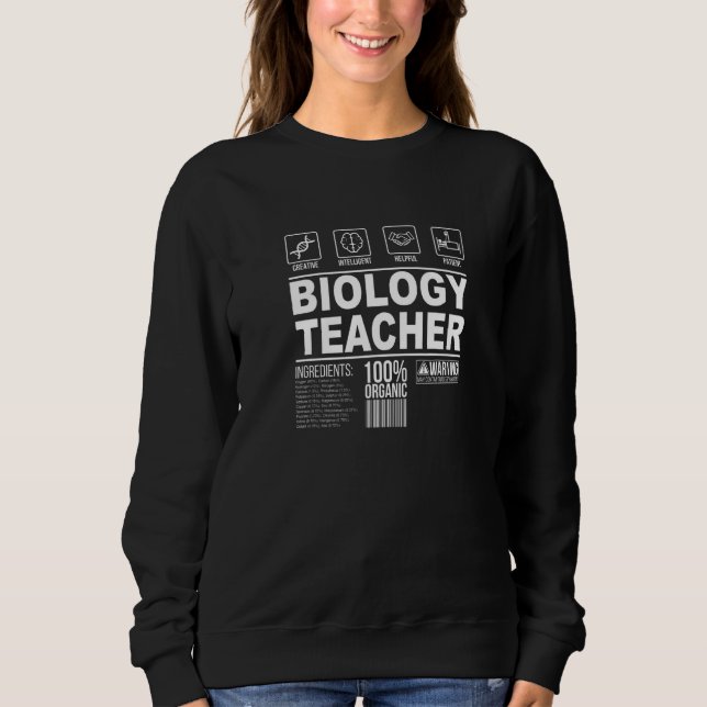 Biology Teacher Ingredients Biology Teaching Sweatshirt (Vorderseite)